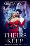 Читать книгу Theirs to Keep - A Reverse Harem Romance