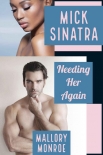 Читать книгу Mick Sinatra: Needing Her Again