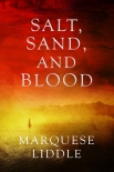 Читать книгу Salt, Sand, and Blood