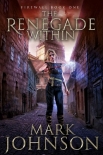 Читать книгу The Renegade Within