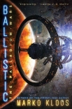 Читать книгу Ballistic (The Palladium Wars)