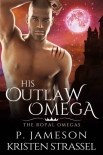 Читать книгу His Outlaw Omega