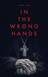 Читать книгу In the Wrong Hands