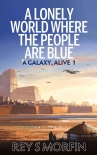 Читать книгу A Lonely World Where the People Are Blue