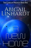 Читать книгу A New Home: A Sci-Fi Arthurian Retelling (The Camelot Project Book 1)