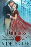 Читать книгу Dauntless: Gentlemen of the Order - Book 1