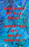 Читать книгу The End of All That