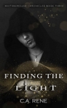 Читать книгу Finding the Light (Whitsborough Chronicles Book 3)