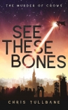 Читать книгу See These Bones
