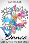 Читать книгу Dance Until the World Ends