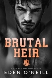 Читать книгу Brutal Heir: A Dark College Bully Romance (Court University Book 1)