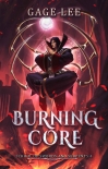 Читать книгу Burning Core (School of Swords and Serpents Book 4)