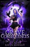 Читать книгу Grave Consequences (Hellgate Guardians Book 2)