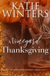 Читать книгу A Vineyard Thanksgiving (The Vineyard Sunset Series Book 4)