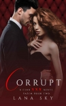 Читать книгу Corrupt (XXX Vadim Book 2): Club XXX Book 5