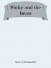 Читать книгу Pinky and the Beast