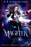 Читать книгу Magitek (The Rift Chronicles Book 1)