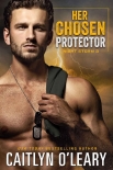 Читать книгу Her Chosen Protector: Navy SEAL Romance (Night Storm Book 3)