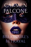 Читать книгу The Billionaire's Betrayal (Highest Bidder Book 3)