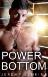 Читать книгу Power Bottom