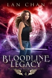 Читать книгу Bloodline Legacy: A Young Adult Urban Fantasy Academy Novel (Bloodline Academy Book 4)