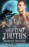 Читать книгу Shifting Truths (Sanmere Shifters Book 4)