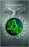 Читать книгу A Merric's Tale