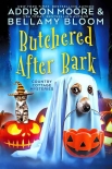 Читать книгу Butchered After Bark