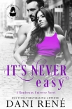 Читать книгу It's Never Easy: A Boudreaux Universe Novel
