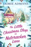 Читать книгу The Little Christmas Shop on Nutcracker Lane
