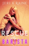 Читать книгу Rescue the Barista