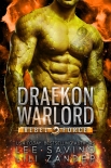 Читать книгу Draekon Warlord: A SciFi Dragon Shifter Romance (Rebel Force Book 4)