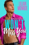 Читать книгу Won't Miss You: A Brother's Best Friend Romance (We Shouldn't Book 4)