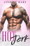 Читать книгу Hot Jerk (Alphalicious Billionaires Book 12)