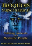 Читать книгу Iroquois Supernatural: Talking Animals and Medicine People