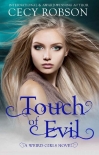 Читать книгу Touch of Evil: A Weird Girls Novel (Weird Girls Touch Book 1)