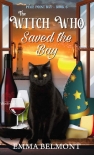 Читать книгу The Witch Who Saved the Bay (Pixie Point Bay Book 6): A Cozy Witch Mystery