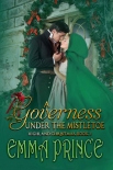 Читать книгу A Governess Under the Mistletoe: Highland Christmas, Book 2