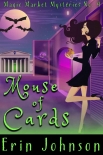 Читать книгу Mouse of Cards (Magic Market Mysteries Book 4)