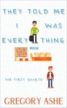 Читать книгу They Told Me I Was Everything (The First Quarto Book 1)