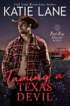 Читать книгу Taming a Texas Devil (Bad Boy Ranch Book 5)