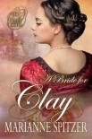 Читать книгу A Bride For Clay (The Proxy Brides Book 2)