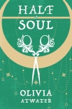Читать книгу Half a Soul