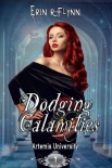 Читать книгу Dodging Calamities (Artemis University Book 7)