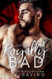 Читать книгу Royally Bad (Royally Wrong Book 1)