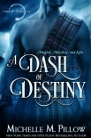 Читать книгу A Dash of Destiny (Warlocks MacGregor Book 8)