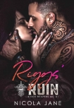 Читать книгу Riggs' Ruin (Kings Reapers MC Book 1)