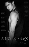 Читать книгу Stalkers: A Dark Romance Anthology