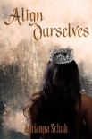 Читать книгу Align Ourselves