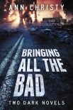 Читать книгу Bringing All the Bad